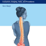 (eBook PDF)Spine Essentials Handbook: A Bulleted Review of Anatomy, Evaluation, Imaging, Tests, and Procedures by Kern Singh