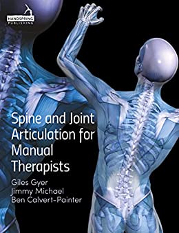 (eBook PDF)Spine and Joint Articulation for Manual Therapists by Giles GyerJimmy Michael