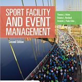 (eBook PDF)Sport Facility and Event Management 2nd Edition by Thomas J. Aicher , Amanda L. Paule-Koba , Brianna L. Newland