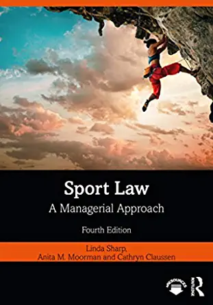 (eBook PDF)Sport Law: A Managerial Approach 4th Edition by Anita M. Moorman