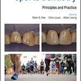 (eBook PDF)Sports Dentistry: Principles and Practice by Peter D. Fine , Chris Louca , Albert Leung