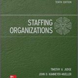 (eBook PDF)Staffing Organizations 10e  by Timothy Judge , John Kammeyer-Mueller