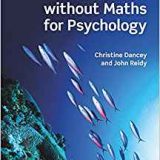 (eBook PDF)Statistics Without Maths for Psychology, 7th Edition  by Chistine Dancey , John Reidy
