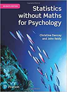 (eBook PDF)Statistics Without Maths for Psychology, 7th Edition  by Chistine Dancey , John Reidy
