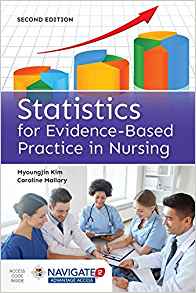 (eBook PDF)Statistics for Evidence-Based Practice in Nursing 2nd Edition by MyoungJin Kim , Caroline Mallory