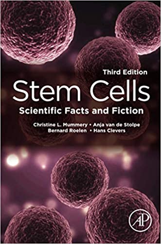 (eBook PDF)Stem Cells: Scientific Facts and Fiction by Christine L. Mummery , Anja van de Stolpe , Bernard Roelen