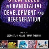 (eBook PDF)Stem Cells in Craniofacial Development and Regeneration by George T.J. Huang , Irma Thesleff