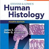 (eBook PDF)Stevens and Lowe s Human Histology, 4th Edition by James S. Lowe BMedSci BMBS DM FRCPath , Peter G. Anderson DVM PhD