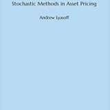 (eBook PDF)Stochastic Methods in Asset Pricing by Andrew Lyasoff