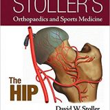 (eBook PDF)Stoller s Orthopaedics and Sports Medicine - The Hip+VIDEO by David W. Stoller MD FACR