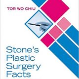 (eBook PDF)Stone’s Plastic Surgery Facts A Revision Guide, Fourth Edition by Tor Wo Chiu