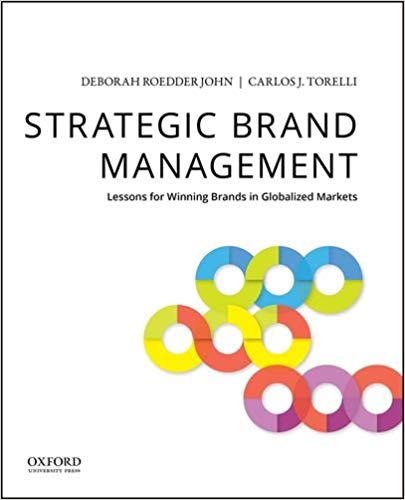 (eBook PDF)Strategic Brand Management: Lessons for Winning Brands in Globalized Markets by Deborah Roedder John , Carlos J. Torelli