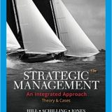 (eBook PDF)Strategic Management An Integrated Approach  by Charles W. L. Hill , Melissa A. Schilling , Gareth R. Jones