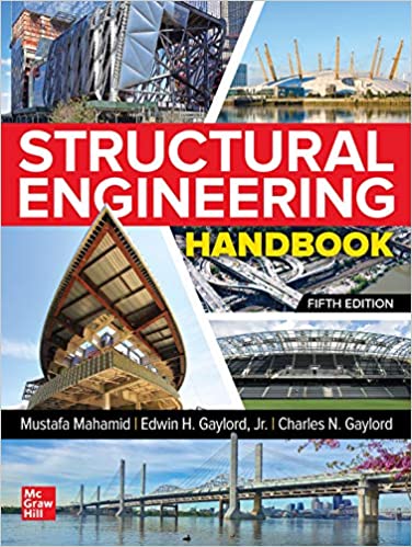 (eBook PDF)Structural Engineering Handbook, Fifth Edition by Mustafa Mahamid , Edwin H. Gaylord , Charles N. Gaylord
