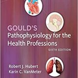 (eBook PDF)Study Guide for Gould’s Pathophysiology for the Health Professions by  Robert J. Hubert , Karin C. VanMeter