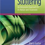 (eBook PDF)Stuttering: An Integrated Approach to its Nature and Treatment, Fifth Edition by Barry Guitar