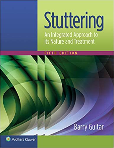 (eBook PDF)Stuttering: An Integrated Approach to its Nature and Treatment, Fifth Edition by Barry Guitar