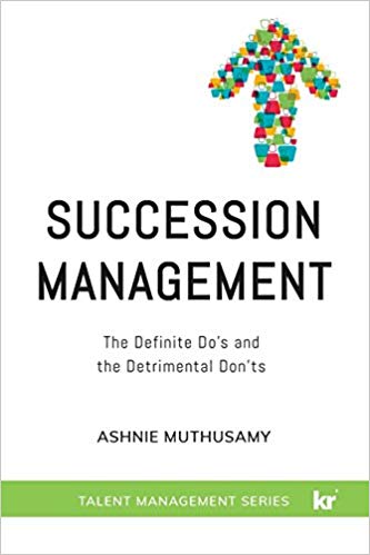 (eBook PDF)Succession Management: The Definite Do s and the Detrimental Don ts by Ashnie Muthusamy