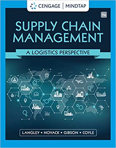 (eBook PDF)Supply Chain Management A Logistics Perspective 11th Edition by C. John Langley , Robert A. Novack , Brian Gibson , John J. Coyle