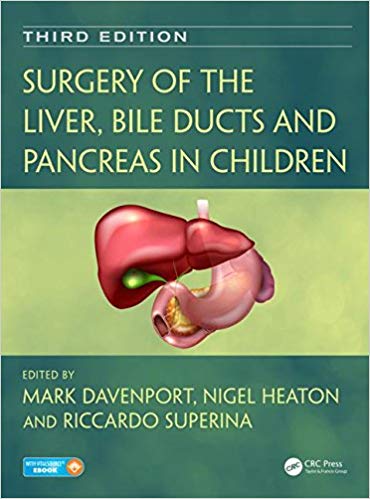 (eBook PDF)Surgery of the Liver, Bile Ducts and Pancreas in Children, Third Edition by Mark Davenport , Nigel Heaton , Riccardo Superina