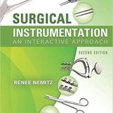 (eBook PDF)Surgical Instrumentation - An Interactive Approach, 2E by Renee Nemitz CST RN AAS
