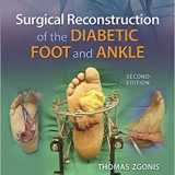 (eBook PDF)Surgical Reconstruction of the Diabetic Foot and Ankle 2nd Edition by Thomas Zgonis DPM FACFAS