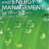 (eBook PDF)Sustainability and Energy Management for Water Resource Recovery by Water Environment Federation