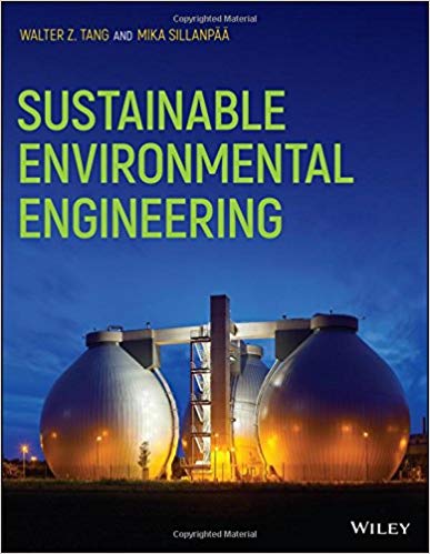(eBook PDF)Sustainable Environmental Engineering by Walter Z. Tang , Mika Sillanpää