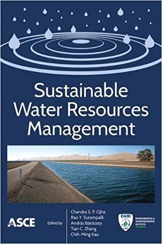 (eBook PDF)Sustainable Water Resources Management by Edited Chandra S.P. Ojha , Rao Y. Surampalli , András Bárdossy , Tian C. Zhang , Chih-Ming Kao