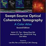 (eBook PDF)Swept-Source Optical Coherence Tomography:A Color Atlas 2nd Edition by Kelvin Y C Teo , Chee Wai Wong , Andrew S H Tsai , Daniel S W Ting , Dan MileaShu Yen LeeGemmy C M CheungTien Yin Wong
