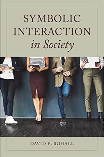 (eBook PDF)Symbolic Interaction in Society  by David E. Rohall