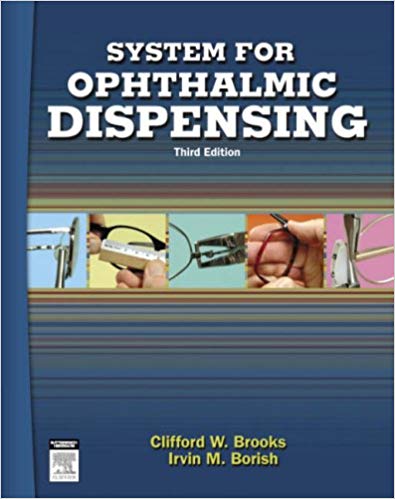 (eBook PDF)System for Ophthalmic Dispensing (Third Edition) by Clifford W. Brooks OD , Irvin Borish OD DOS LLD DSc