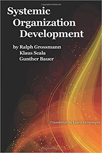 (eBook PDF)Systemic Organization Development by Ralph Grossmann , Klaus Scala , Günther Bauer