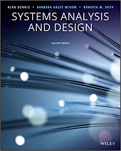 (eBook PDF)Systems Analysis and Design, 7th Edition  by Alan Dennis , Barbara Haley Wixom , Roberta M. Roth