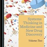 (eBook PDF)Systems Thinking in Medicine and New Drug Discovery Volume 2