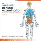 (eBook PDF)Talley and O Connor s Clinical Examination, 8th Edition by Nicholas J Talley MD (NSW) PhD (Syd) MMedSci (Clin Epi)(Newc.) FAHMS FRACP FAFPHM FRCP (Lond. & Edin.) FACP , Simon O'Connor FRACP DDU FCSANZ