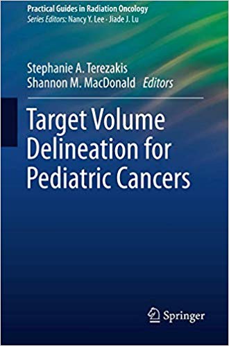 (eBook PDF)Target Volume Delineation for Pediatric Cancers by Stephanie A. Terezakis , Shannon M. MacDonald
