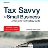 (eBook PDF)Tax Savvy for Small Business: A Complete Tax Strategy Guide by Frederick W. Daily Attorney , Jeffrey A Quinn CPA