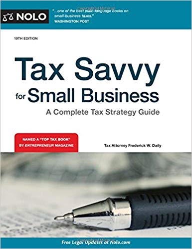 (eBook PDF)Tax Savvy for Small Business: A Complete Tax Strategy Guide by Frederick W. Daily Attorney , Jeffrey A Quinn CPA
