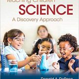 (eBook PDF)Teaching Children Science: A Discovery Approach (9th Edition) 9th Edition by Donald A. DeRosa , Joseph A. Abruscato