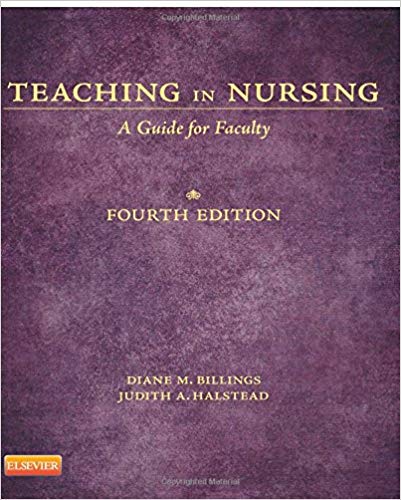 (eBook PDF)Teaching in Nursing - A Guide for Faculty, 4th Edition by Diane M. Billings , Judith A. Halstead