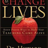 (eBook PDF)Teaching to Change Lives: Seven Proven Ways to Make Your by Howard Henricks