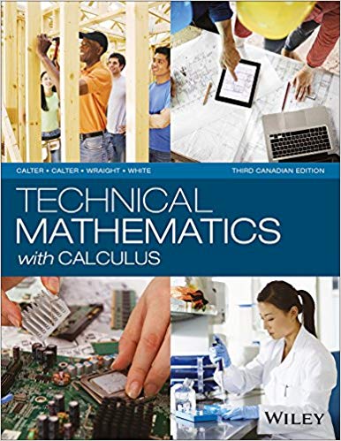 (eBook PDF)Technical Mathematics with Calculus, 3rd Canadian Edition by Michael A. Calter , Paul A. Calter , Paul Wraight , Sarah White