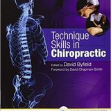 (eBook PDF)Technique Skills in Chiropractic by David field BSc(Hons) DC MPhil FBCA FCC FFEAC , David Chapman-Smith (Foreword)