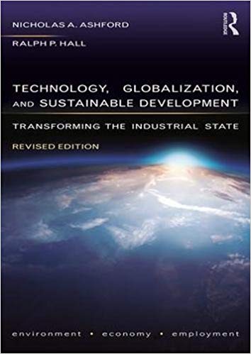 (eBook PDF)Technology, Globalization, and Sustainable Development by Nicholas A Ashford , Ralph P Hall