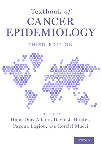 (eBook PDF)Textbook of Cancer Epidemiology 3e by Hans-Olov Adami , David J. Hunter , Pagona Lagiou , Lorelei Mucci