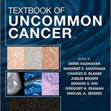 (eBook PDF)Textbook of Uncommon Cancer, 5th Edition by Derek Raghavan , Manmeet S. Ahluwalia , Charles D. Blanke , Jubilee Brown , Edward S. Kim , Gregory H. Reaman , Mikkael A. Sekeres
