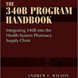 (eBook PDF)The 340B Program Handbook by Andrew Wilson