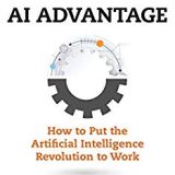 (eBook PDF)The AI Advantage: How to Put the Artificial Intelligence Revolution to Work by Thomas H. Davenport