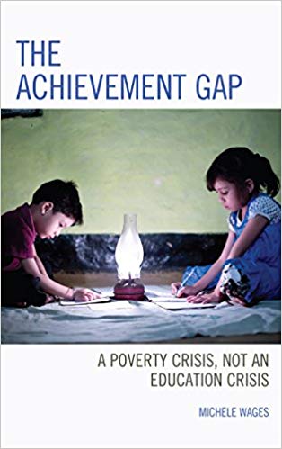 (eBook PDF)The Achievement Gap: A Poverty Crisis, Not an Education Crisis by Michele Wages